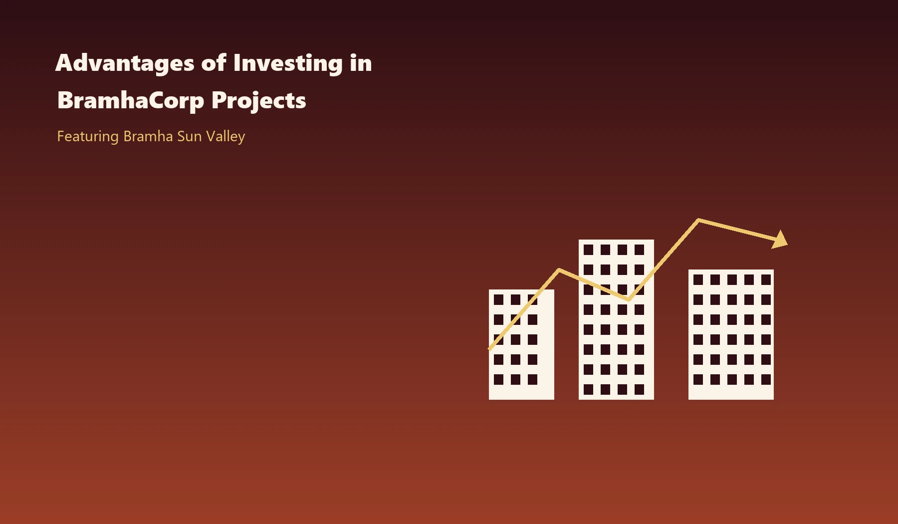 Advantages Of Investing In Bramha Corp Projects