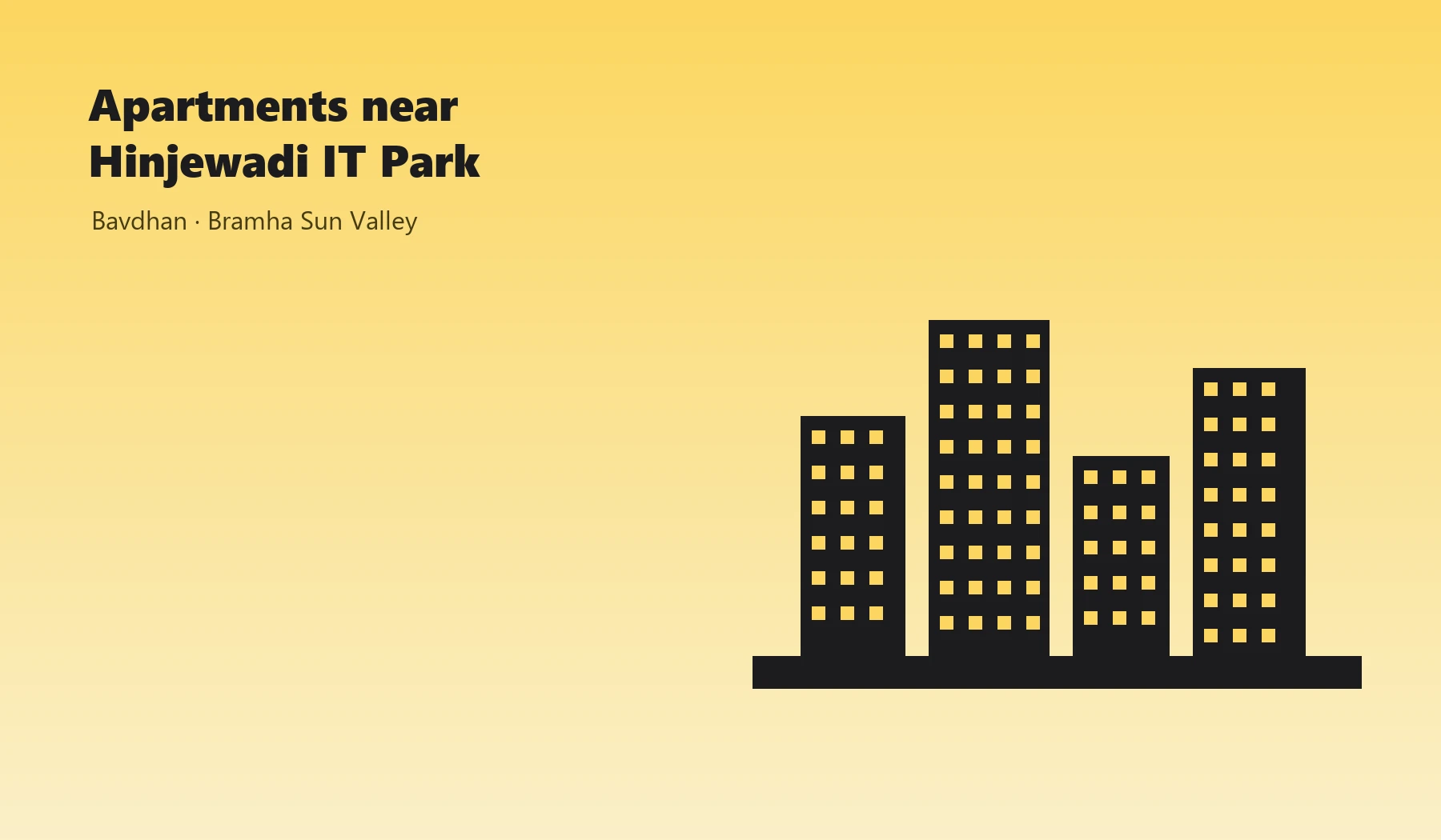 Apartments near Hinjewadi IT Park - Bramha Sun Valley