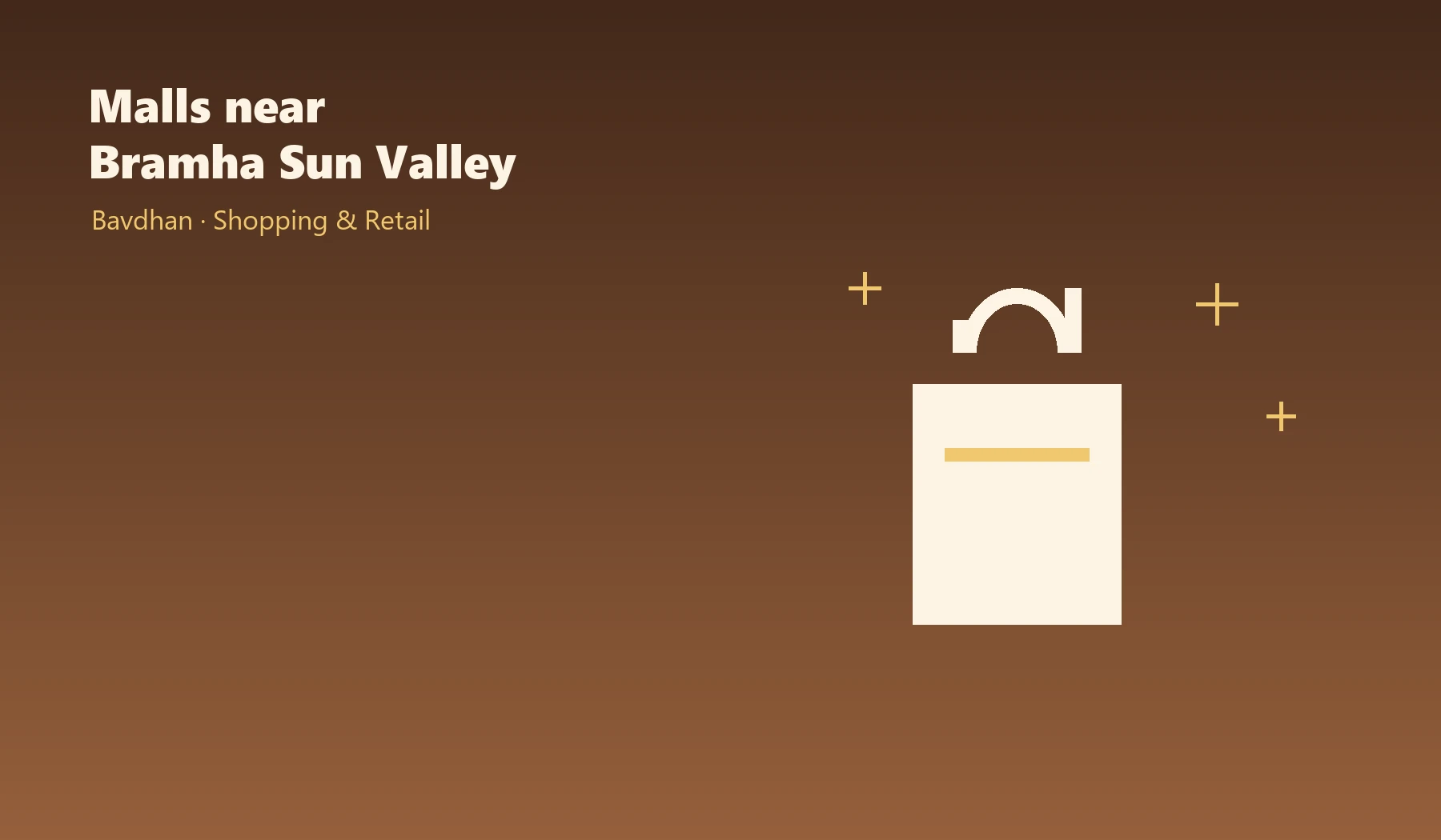 Are there any malls near Bramha Sun Valley? - Bramha Sun Valley