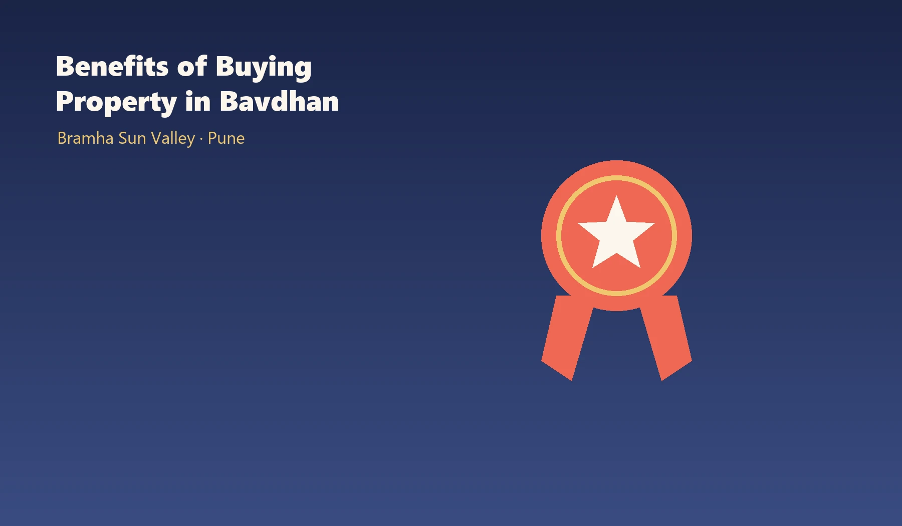Benefits of Buying Property in Bavdhan - Bramha Sun Valley