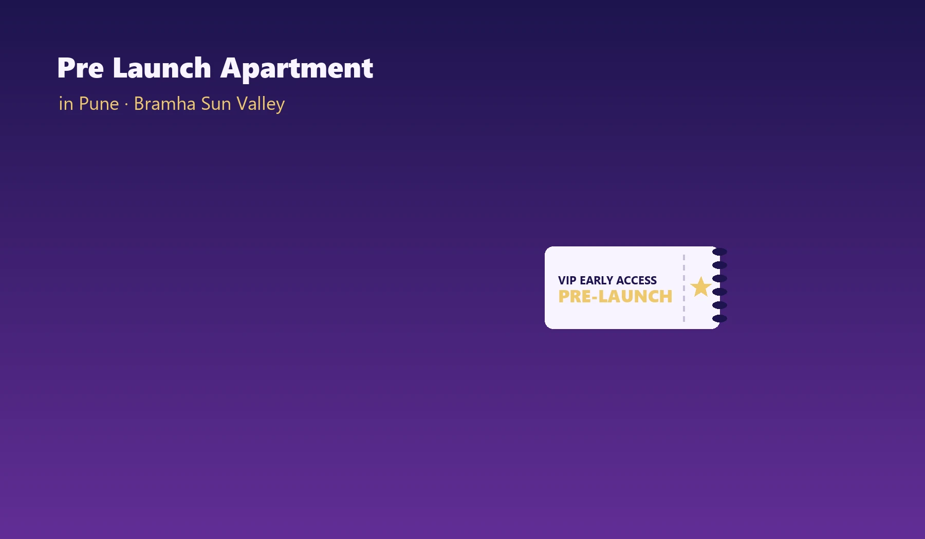 Pre Launch Apartment in Pune - Bramha Sun Valley