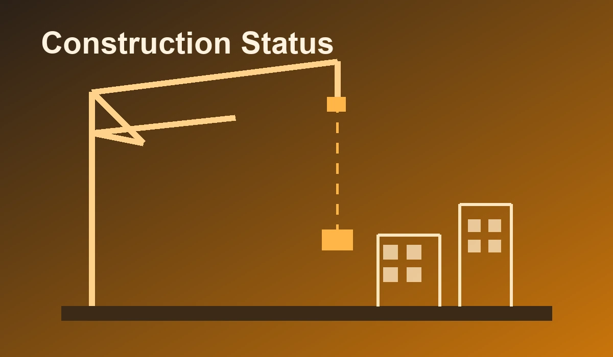 Construction Status
